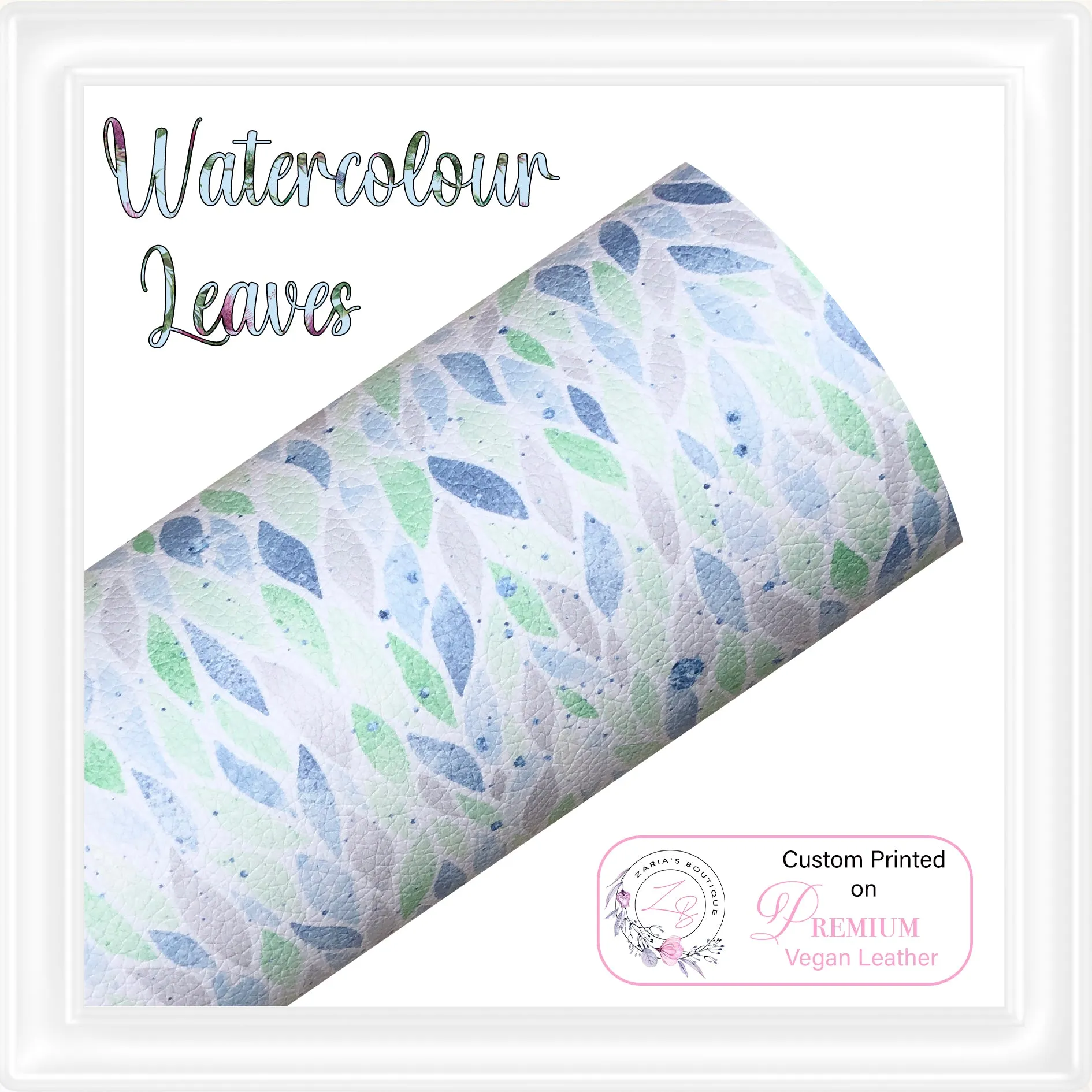 ⋅ Watercolour Leaves ⋅ Custom Printed Premium Vegan Faux Leather ⋅ 