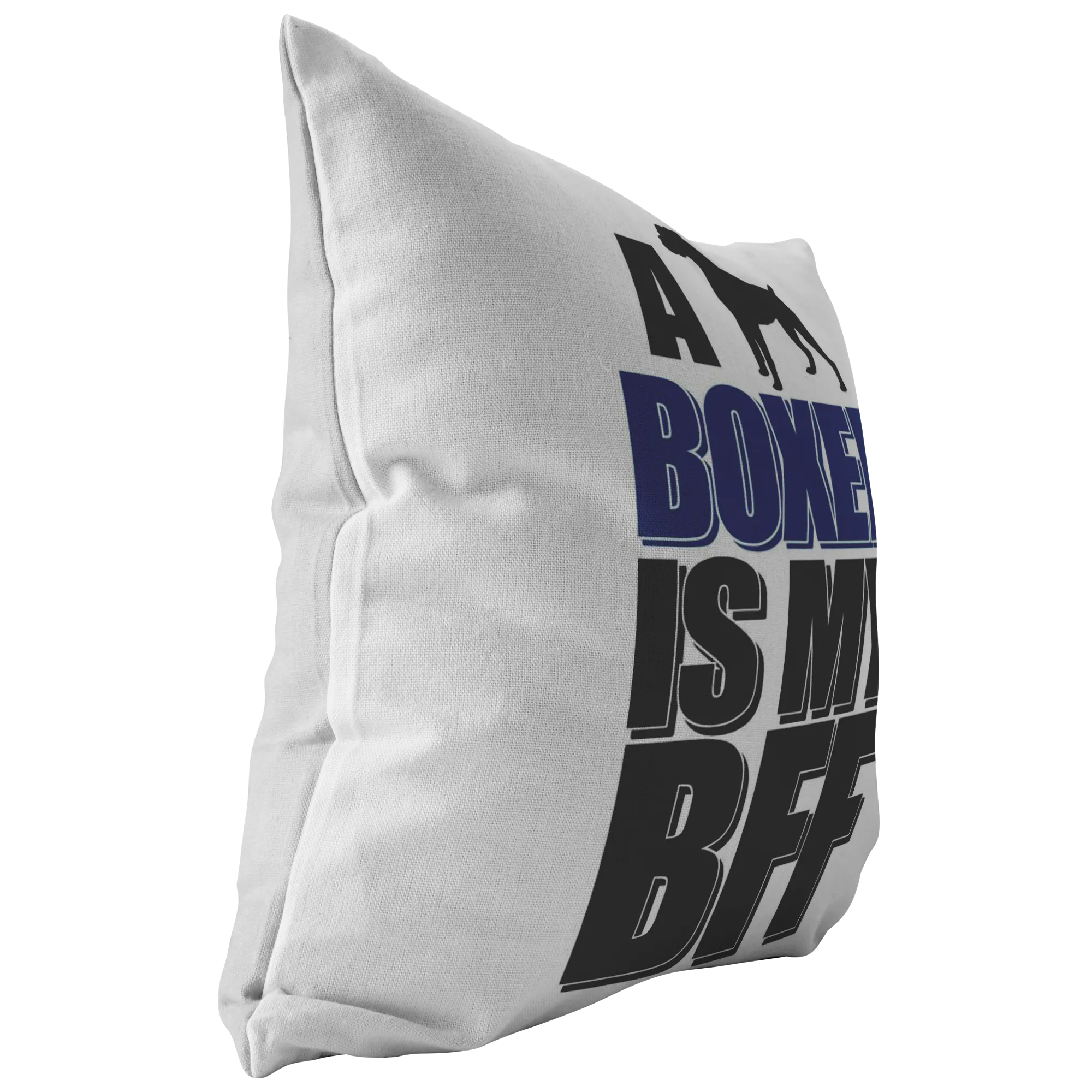 A Boxer is My BFF - Pillow