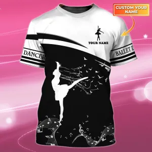 Ballet Dancer 1 - Personalized Name 3D TShirt - HTA