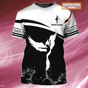 Ballet Dancer - Personalized Name 3D T-Shirt - Nss